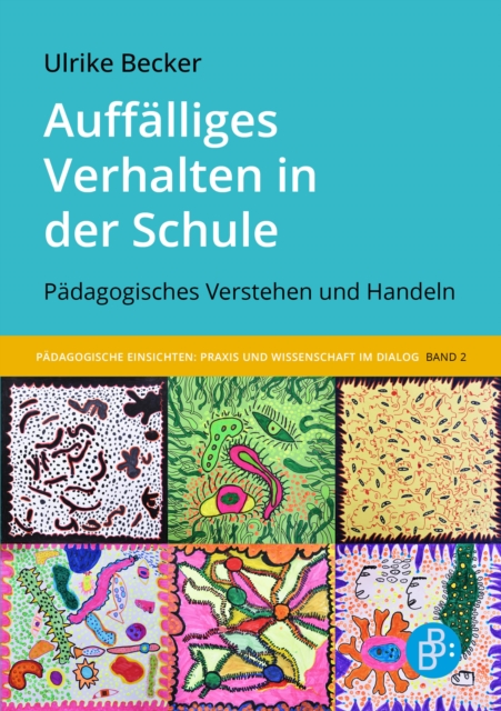 Auffalliges Verhalten in der Schule : Padagogisches Verstehen und Handeln, PDF eBook