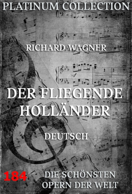 Der fliegende Hollander : Die  Opern der Welt, EPUB eBook