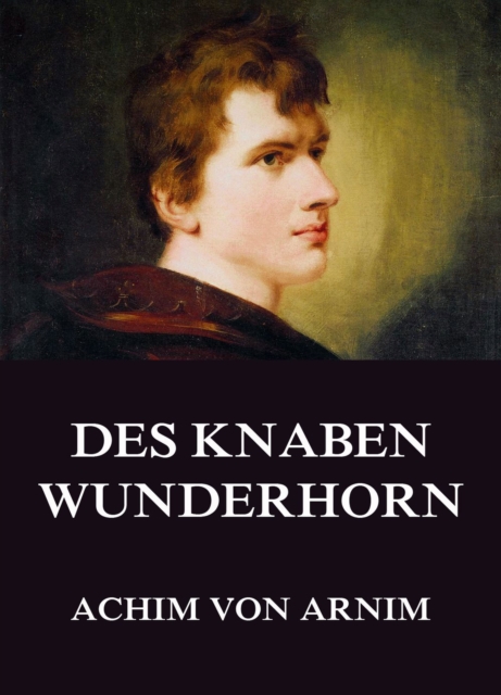 Des Knaben Wunderhorn, EPUB eBook