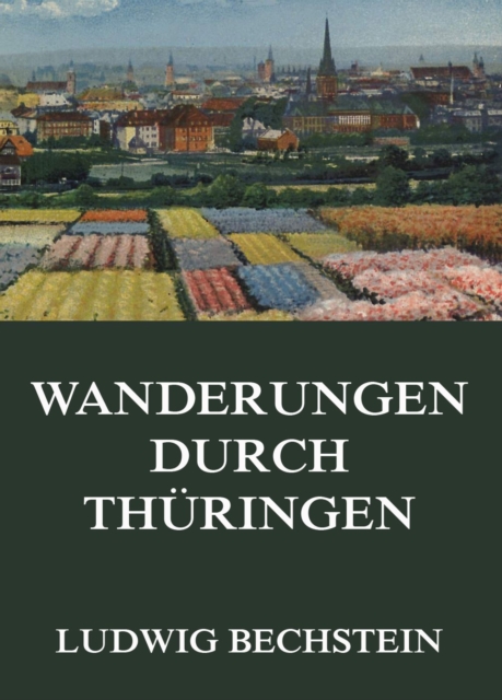 Wanderungen durch Thuringen, EPUB eBook