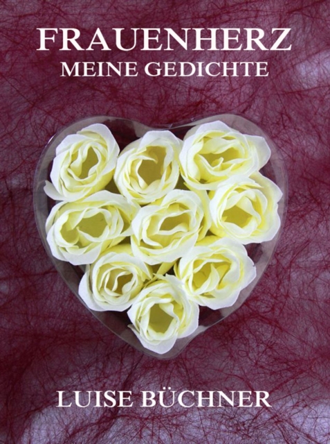 Frauenherz - Meine Gedichte, EPUB eBook