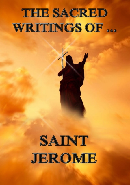 The Sacred Writings of Saint Jerome, EPUB eBook