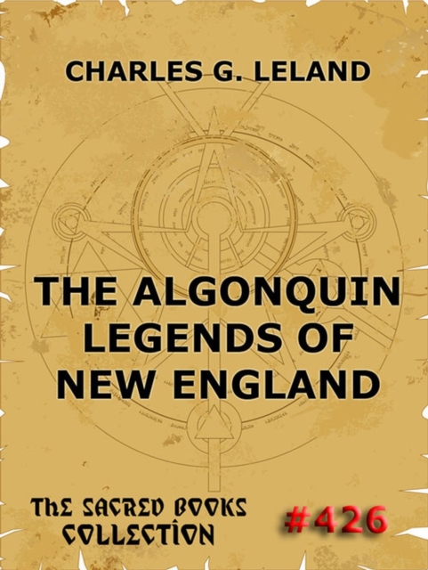 The Algonquin Legends Of New England, EPUB eBook