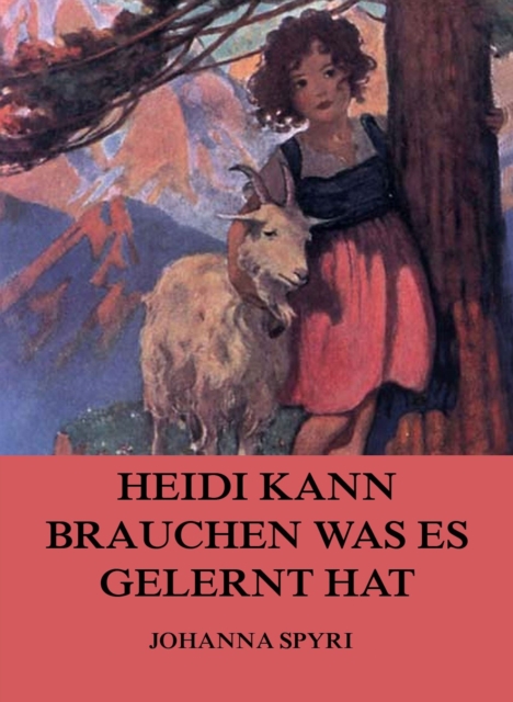 Heidi kann brauchen, was es gelernt hat, EPUB eBook