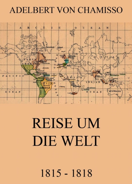 Reise um die Welt (1815 - 1818), EPUB eBook