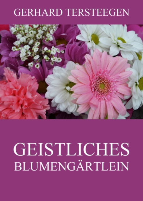 Geistliches Blumengartlein, EPUB eBook