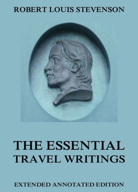 The Essential Travel Writings, EPUB eBook