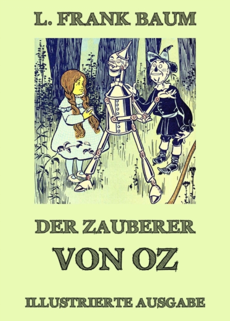 Der Zauberer von Oz : Illustrierte Ausgabe, EPUB eBook