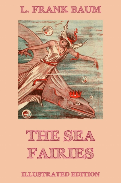The Sea Fairies : Illustrated Edition, EPUB eBook