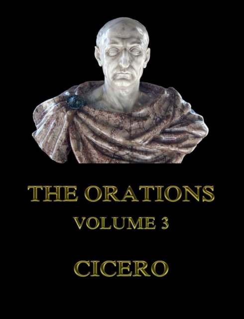 The Orations, Volume 3, EPUB eBook