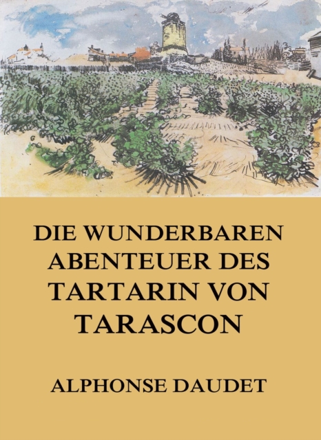 Die wunderbaren Abenteuer des Tartarin von Tarascon, EPUB eBook