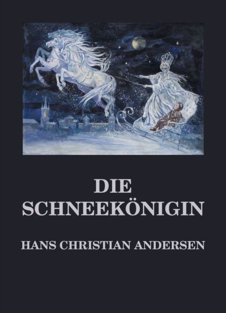 Die Schneekonigin : Deutsche Neuubersetzung, EPUB eBook