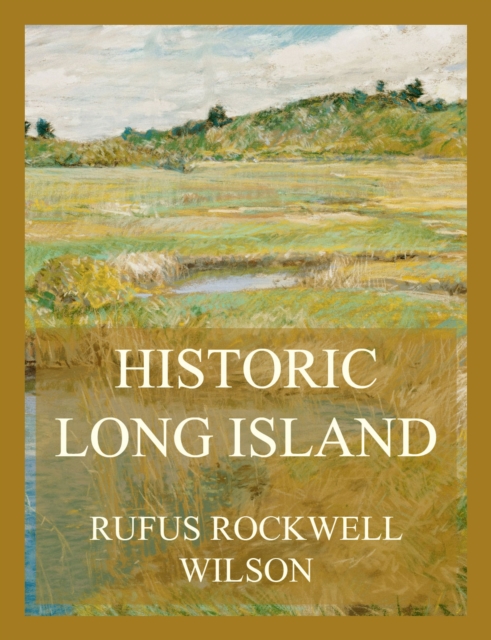 Historic Long Island, EPUB eBook