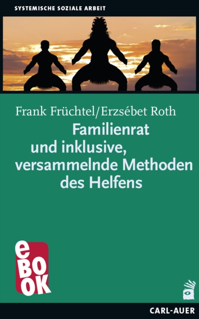 Familienrat und inklusive, versammelnde Methoden des Helfens, EPUB eBook