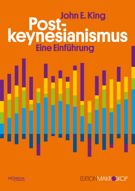 Postkeynesianismus : Eine Einfuhrung, EPUB eBook