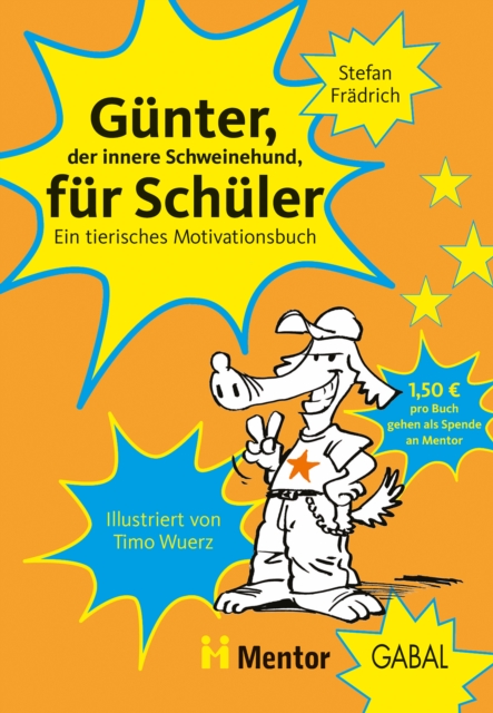 Gunter, der innere Schweinehund, fur Schuler : Ein tierisches Motivationsbuch, PDF eBook