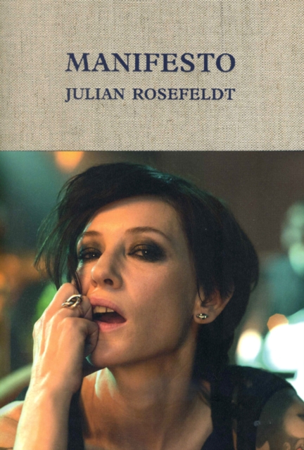 Julian Rosefeldt - Manifesto, Hardback Book