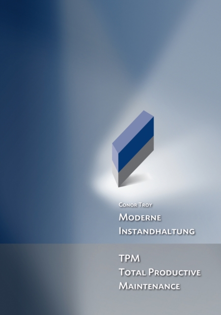 Moderne Instandhaltung : TPM Total Productive Maintenance, EPUB eBook