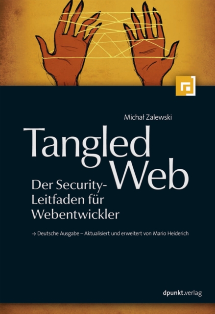 Tangled Web - Der Security-Leitfaden fur Webentwickler, PDF eBook