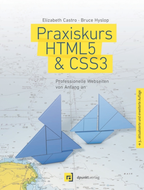 Praxiskurs HTML5 & CSS3 : Professionelle Webseiten von Anfang an, PDF eBook