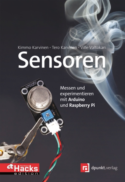 Sensoren - messen und experimentieren mit Arduino und Raspberry Pi, PDF eBook