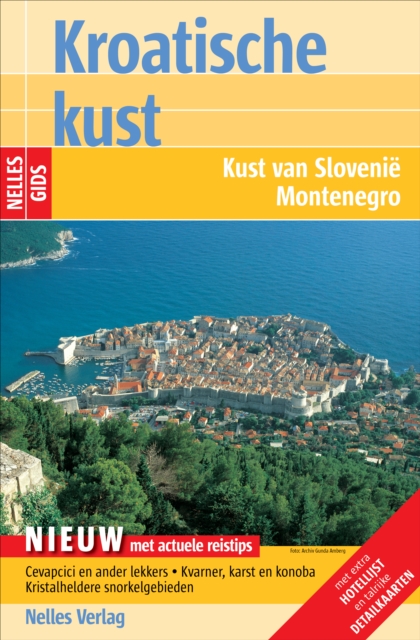 Nelles Gids Kroatische kust : Kust van Slovenie, Montenegro, PDF eBook
