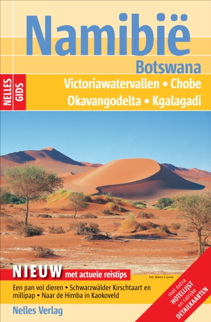 Nelles Gids Namibie - Botswana : Victoriawatervallen, Chobe, Okavangodelta, Kgalagadi, PDF eBook