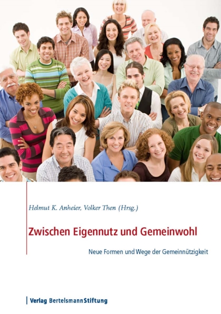 Zwischen Eigennutz und Gemeinwohl : Neue Formen und Wege der Gemeinnutzigkeit, PDF eBook