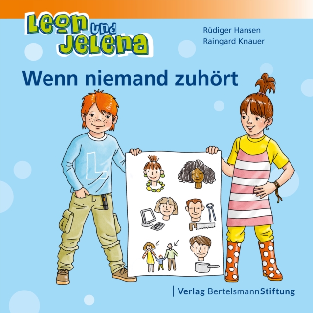 Leon und Jelena - Wenn niemand zuhort : Geschichten vom Mitbestimmen und Mitmachen im Kindergarten, EPUB eBook
