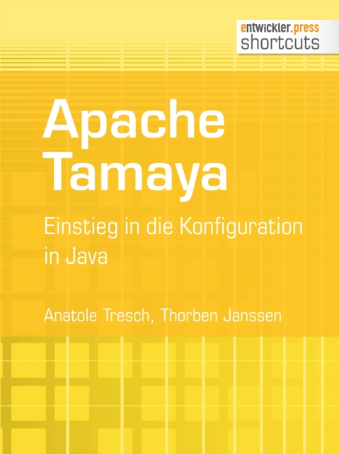 Apache Tamaya : Einstieg in die Konfiguration in Java, EPUB eBook