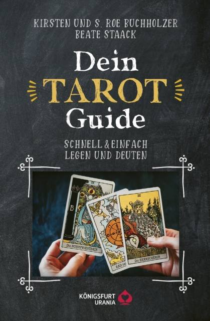 Dein Tarot Guide : Schnell & einfach legen und deuten, PDF eBook
