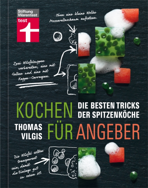 Kochen fur Angeber : Die besten Tricks der Spitzenkoche - Ein Buch, das die Geheimnisse der groen Spitzenkoche verrat, PDF eBook