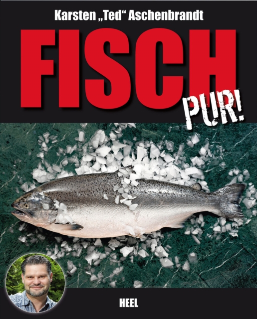 Fisch pur! : Ein Gaumenschmaus fur alle Grill- und Fischfans, EPUB eBook