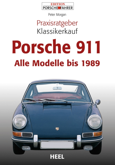 Praxisratgeber Klassikerkauf Porsche 911 : Alle Modelle bis 1989, EPUB eBook