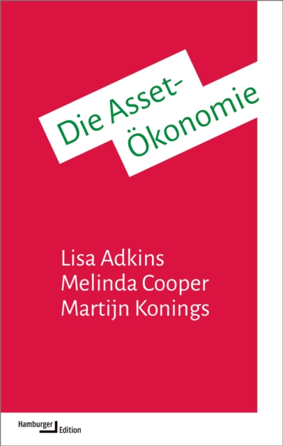 Die Asset-Okonomie : Eigentum und die neue Logik der Ungleichheit, PDF eBook