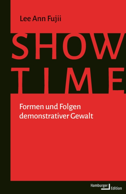 Showtime : Formen und Folgen demonstativer Gewalt, PDF eBook