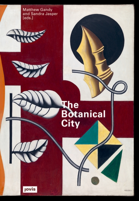 The Botanical City, Paperback / softback Book