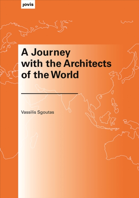A Journey with the Architects of the World, EPUB eBook