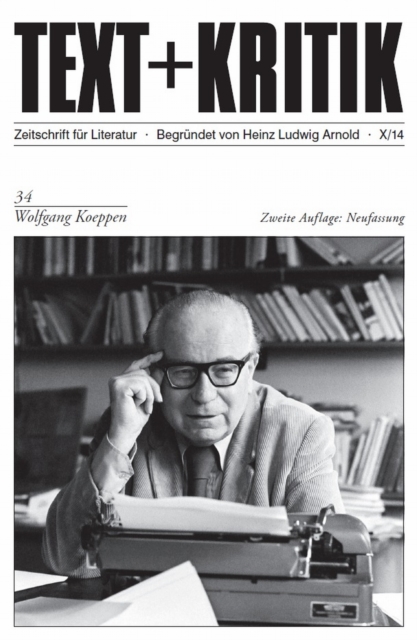 TEXT+KRITIK 34/Neufassung - Wolfgang Koeppen, PDF eBook