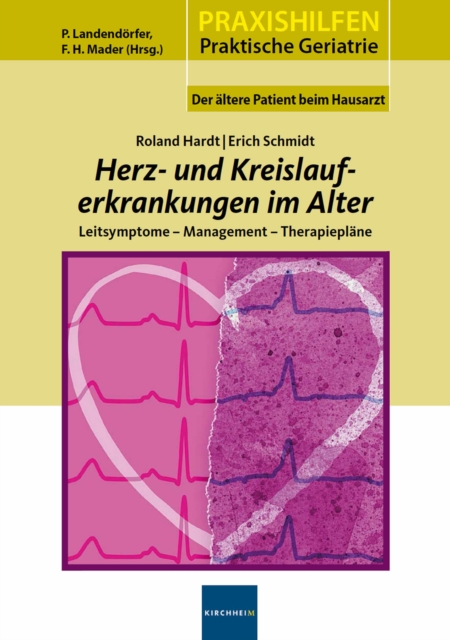 Herz- und Kreislauferkrankungen im Alter : Leitsymptome - Management - Therapieplane, EPUB eBook