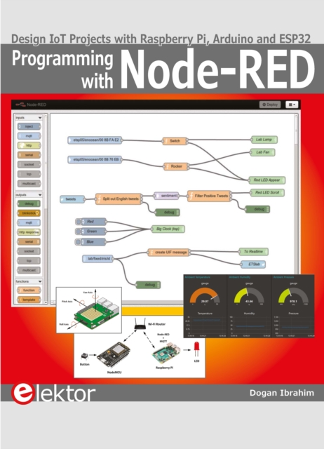 Programming with Node-RED : Design IoT Projects with Raspberry Pi, Arduino and ESP32, PDF eBook