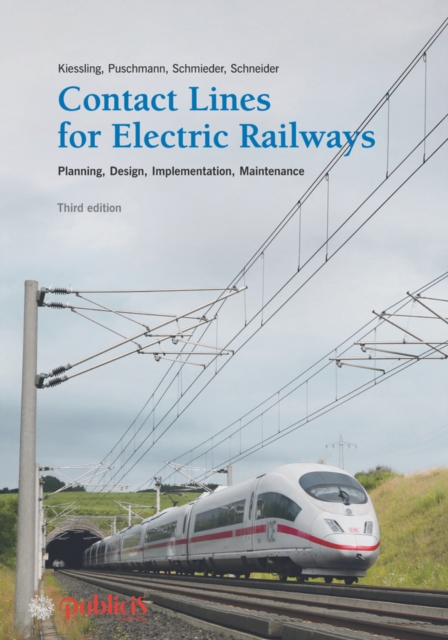 Contact Lines for Electric Railways : Planning, Design, Implementation, Maintenance, PDF eBook