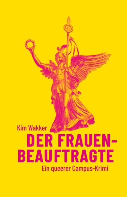 Der Frauenbeauftragte : Ein queerer Campus-Krimi, EPUB eBook