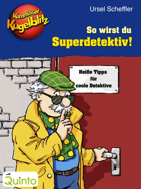 Kommissar Kugelblitz - So wirst du Superdetektiv!, EPUB eBook