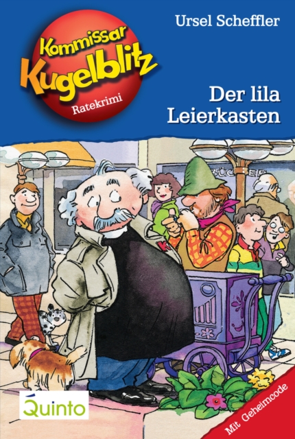 Kommissar Kugelblitz 05. Der lila Leierkasten : Kommissar Kugelblitz Ratekrimis, EPUB eBook
