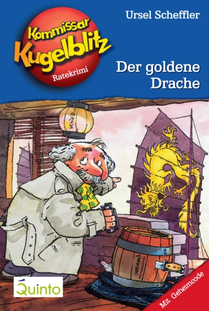 Kommissar Kugelblitz 10. Der goldene Drache : Kommissar Kugelblitz Ratekrimis, EPUB eBook