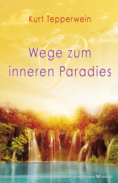 Wege zum inneren Paradies, EPUB eBook