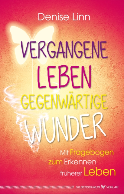 Vergangene Leben - gegenwartige Wunder, EPUB eBook