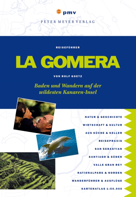 La Gomera : Baden und Wandern auf der wildesten Kanaren-Insel, PDF eBook