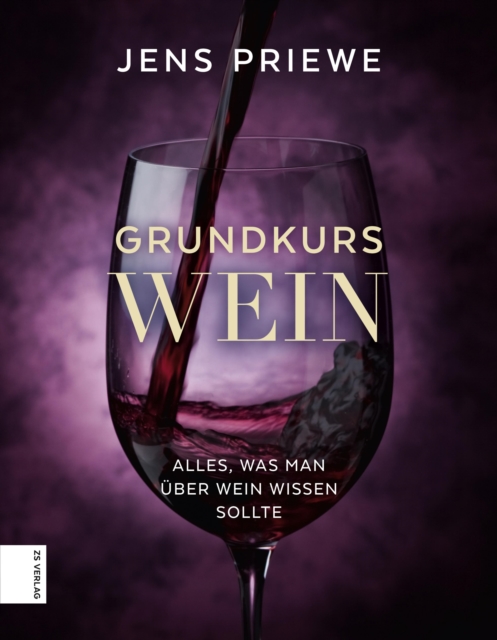 Grundkurs Wein : Alles, was man uber Wein wissen sollte, EPUB eBook